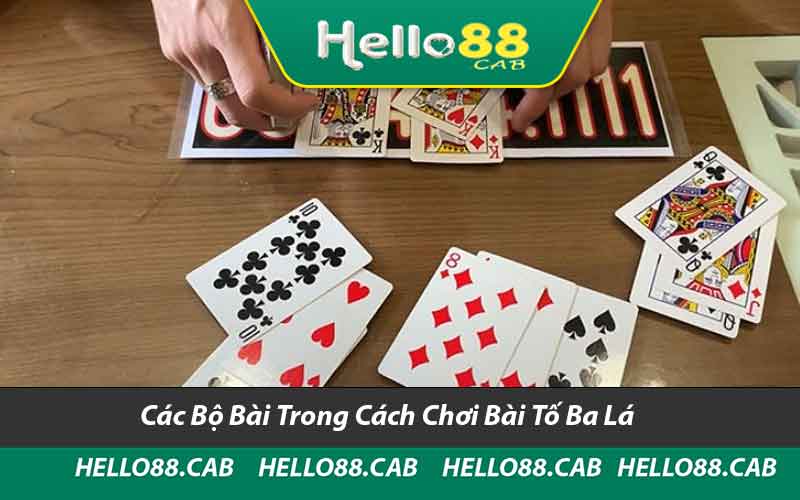 Các Bộ Bài Trong Cách Chơi Bài Tố Ba Lá