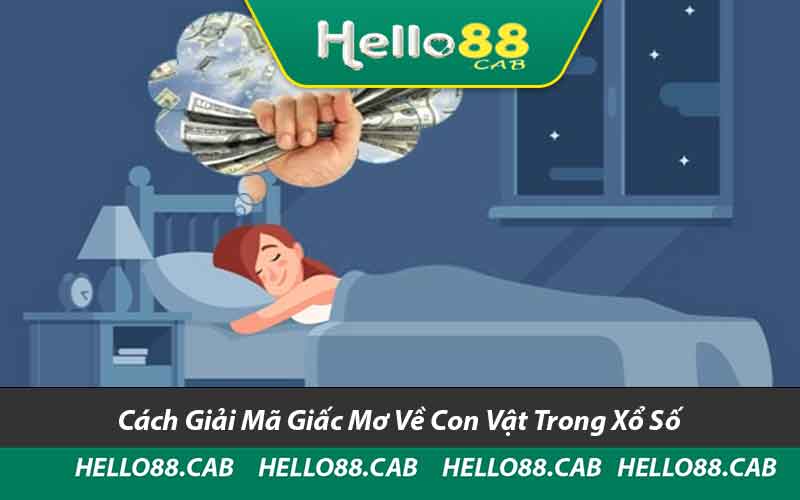 Cách Giải Mã Giấc Mơ Về Con Vật Trong Xổ Số