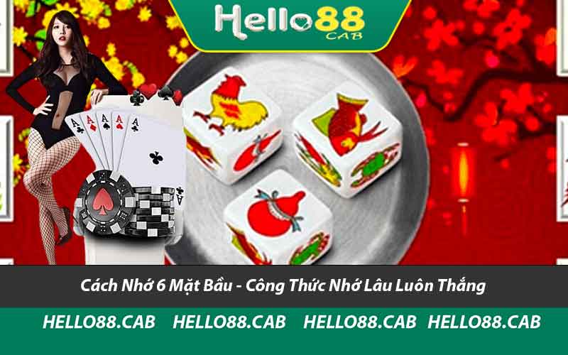 Cách Nhớ 6 Mặt Bầu - Công Thức Nhớ Lâu Luôn Thắng