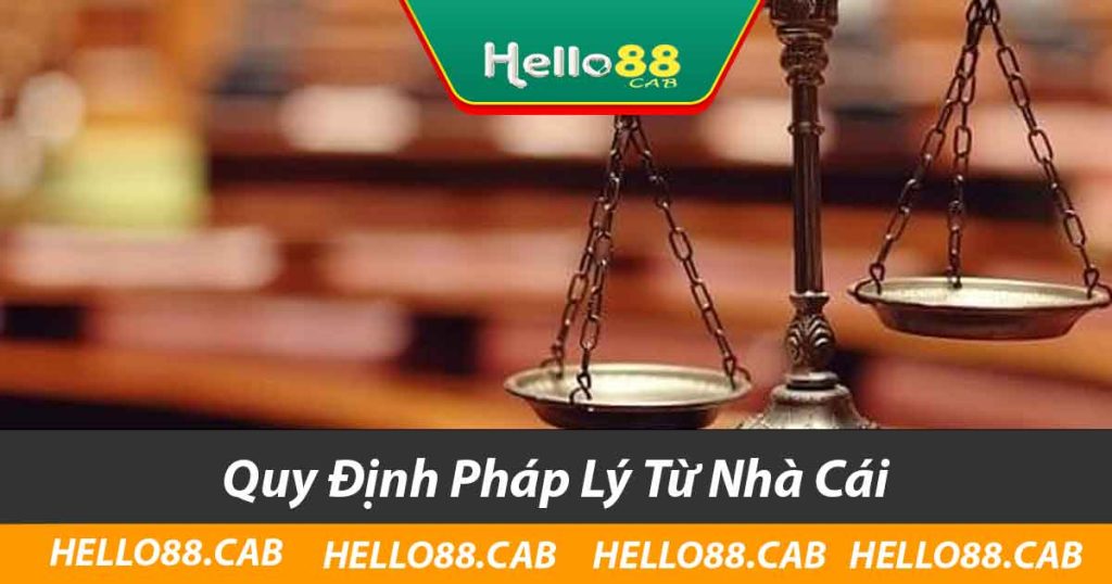 Quy Định Pháp Lý Từ Nhà Cái